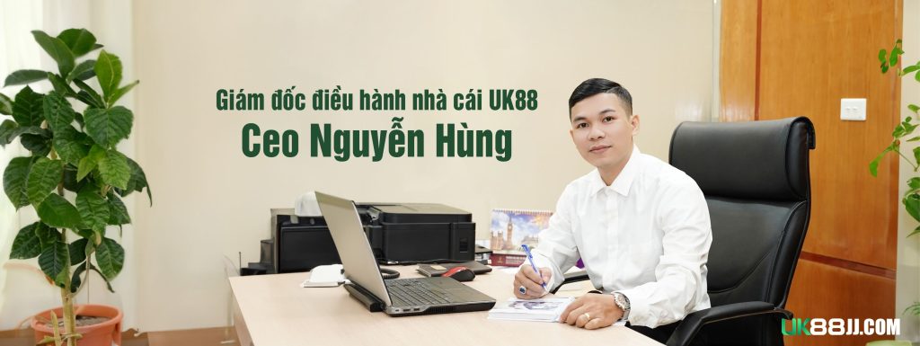 Ceo Nguyễn Hùng Giám đốc điều hành nhà cái UK88