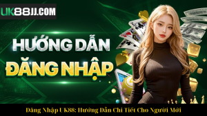 Câu Hỏi Thường Gặp UK88: Giải Đáp Chi Tiết Mọi Thắc Mắc