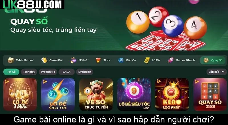 Game bài online là gì và vì sao hấp dẫn người chơi