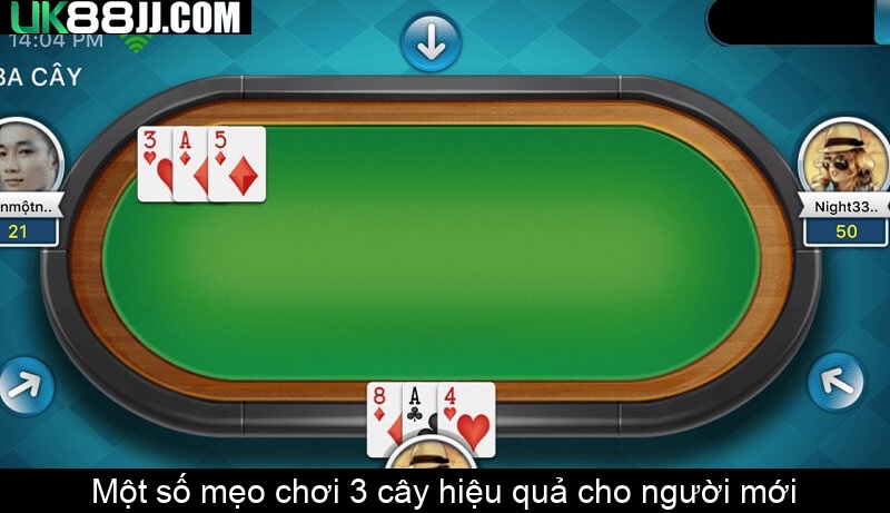 Một số mẹo chơi 3 cây hiệu quả cho người mới