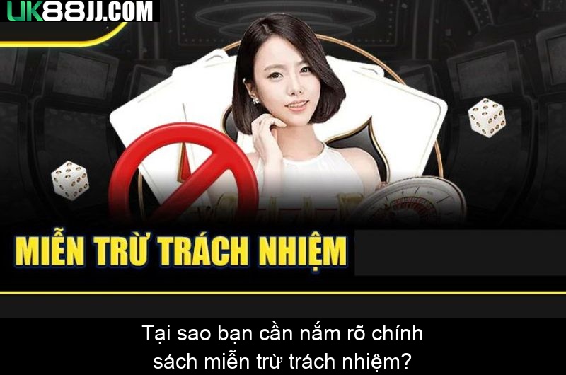 Tại sao bạn cần nắm rõ chính sách miễn trừ trách nhiệm