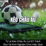 Tỷ Lệ Kèo Châu Âu Là Gì Cách Đọc Và Kinh Nghiệm Chơi Hiệu Quả